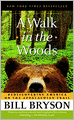 A Walk in the Woods: Rediscovering America on the Appalachian Trail
