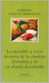 La increible y triste historia de la candida Erendira y de su abuela desalmada (Innocent Erendira and Other Stories)