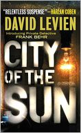 City of the Sun (Frank Behr Series #1)