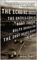 Echoing Green: The Untold Story of Bobby Thomson, Ralph Branca and the Shot Heard Round the World