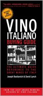 Vino Italiano Buying Guide - Revised and Updated: The Ultimate Quick Reference to the Great Wines of Italy