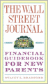 The Wall Street Journal. Financial Guidebook for New Parents