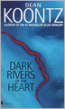 Dark Rivers of the Heart