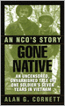 Gone Native: An NCO's Story