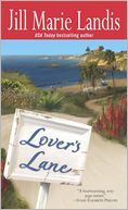 Lover's Lane (Twilight Cove Trilogy Series #1) by Jill Marie Landis: NOOK Book Cover