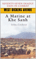 West Dickens Avenue: A Marine at Khe Sanh