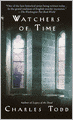 Watchers of Time (Inspector Ian Rutledge Series #5)