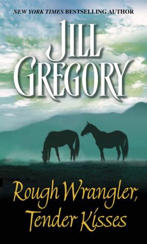 Rough Wrangler, Tender Kisses
