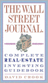 Wall Street Journal. Complete Real-Estate Investing Guidebook