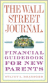 Wall Street Journal. Financial Guidebook for New Parents