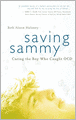 Saving Sammy: Curing the Boy Who Caught OCD