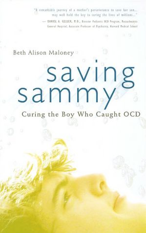 Saving Sammy: Curing the Boy Who Caught OCD