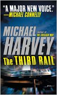 The Third Rail (Michael Kelly Series #3)