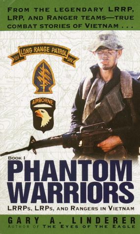 LRRPs, LRPs and Rangers in Vietnam (Phantom Warriors Series #1)