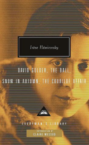 David Golder, The Ball, Snow in Autumn, The Courilof Affair