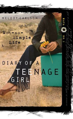Not-So-Simple Life (Diary of a Teenage Girl Series: Maya #1)