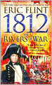 1812: The Rivers of War (Trail of Glory Series #1)