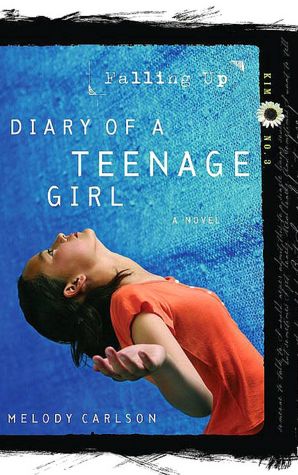 Falling Up (Diary of a Teenage Girl Series: Kim #3)