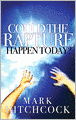 Could the Rapture Happen Today?