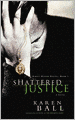 Shattered Justice (Family Honor Series)