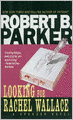 Looking for Rachel Wallace (Spenser Series #6)
