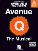 Avenue Q - the Musical: Piano/Vocal Selections