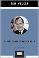 George Herbert Walker Bush: A Penguin Lives Biography