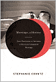 Marriage, a History: From Obedience to Intimacy, or How Love Conquered Marriage