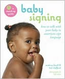 download Baby Signing : How to Talk with Your Baby in American Sign Language book