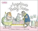 Angelina's Baby Sister (Angelina Ballerina Series)