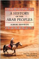 A History of the Arab Peoples: With a New Afterword
