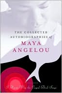 The Collected Autobiographies of Maya Angelou