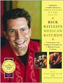 Rick Bayless's Mexican Kitchen: Recipes and Techiniques of a World-Class Cuisine