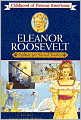 Eleanor Roosevelt: Fighter for Social Justice (Childhood of Famous Americans Series)