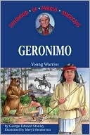 Geronimo: Young Warrior
