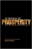 In Search of Prosperity: Analytic Narratives on Economic Growth