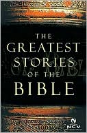 NCV Greatest Stories of the Bible
