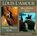 Desert Death Song/ Man Riding West