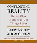 Confronting Reality: Doing What Matters to Get Things Right