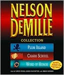 The Nelson DeMille Collection: Volume 2: Plum Island, The Charm School, and Word of Honor
