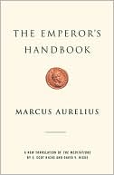 The Emperor's Handbook: A New Translation of The Meditations
