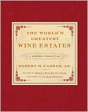 World's Greatest Wine Estates: A Modern Perspective