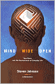 Mind Wide Open: Your Brain and the Neuroscience of Everyday Life