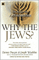 Why the Jews?: The Reason for Antisemitism