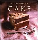 Cake (Williams Sonoma Collection Series)