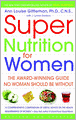Super Nutrition for Women