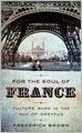 For the Soul of France: Culture Wars in the Age of Dreyfus