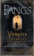 Fangs: The Vampire Archives, Volume 2