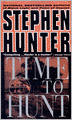 Time to Hunt (Bob Lee Swagger Series #3)