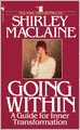 Going Within: A Guide for Inner Transformation